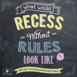 What would recess without rules look like?